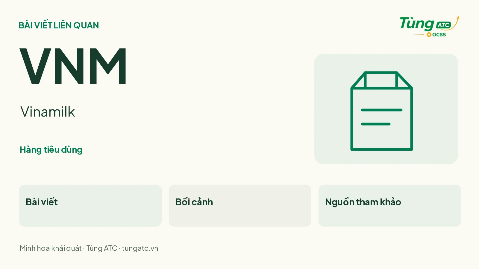 VNM — Vinamilk: hàng tiêu dùng; bài viết và bối cảnh liên quan. Minh họa khái quát của Tùng ATC.